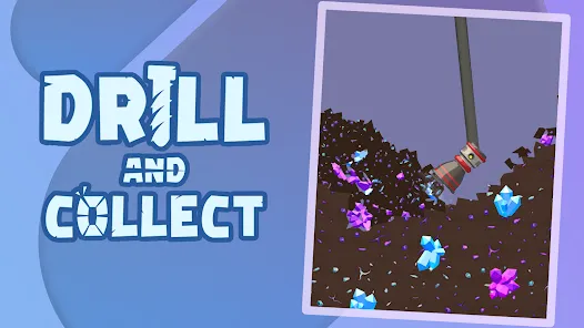 Drill and Collect MOD APK